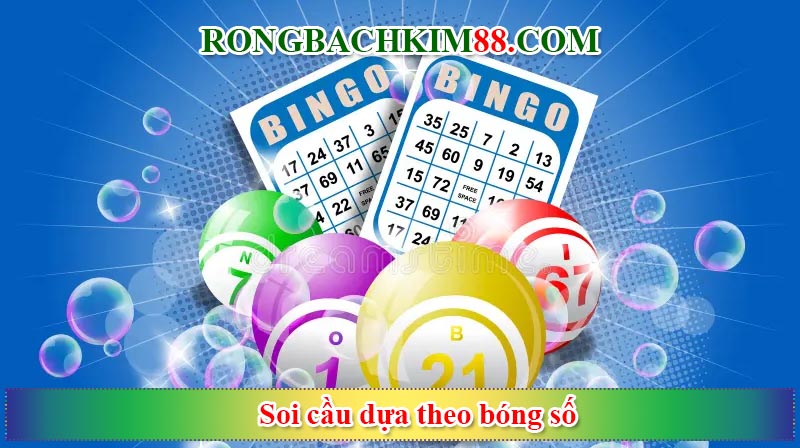 Soi cầu dựa theo bóng số