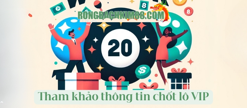 Tham khảo thông tin chốt lô từ diễn đàn soi cầu VIP